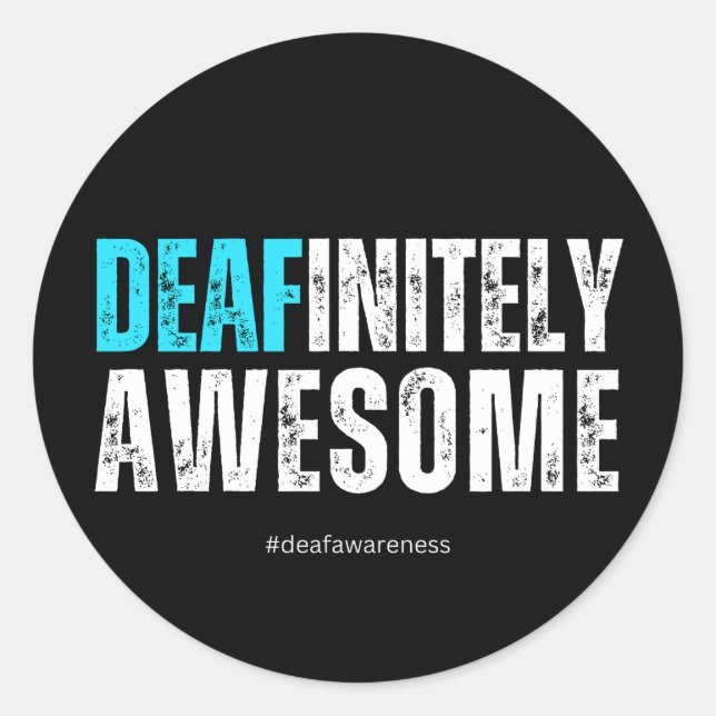 Deafinitely Awesome Deaf Awareness Classic Round Sticker (Front)