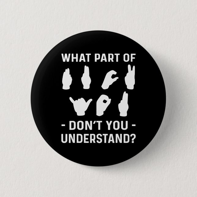 Deafness Awareness. ASL Awareness  Button (Front)