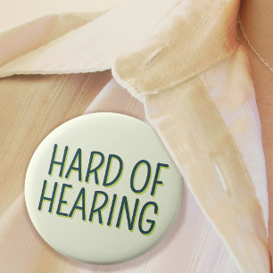 Deafness Basic Green Lettering Hard of Hearing  Button