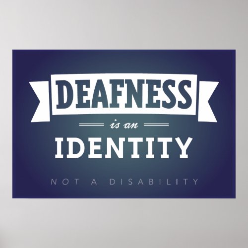 Deafness is an Identity POSTER