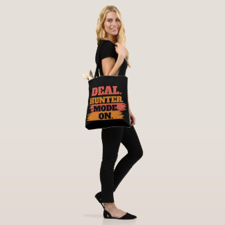 Deal Hunter Mode On – Funny Shopping Lover Tote Bag