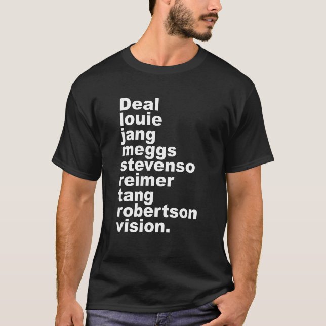 Deal Louie Jang Meggs Stevenso Reimer Tang Roberts T-Shirt (Front)