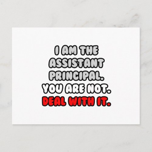 Deal With It  Funny Assistant Principal Postcard