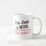 Deal With It Funny Custom Quote Coffee Mug at Zazzle