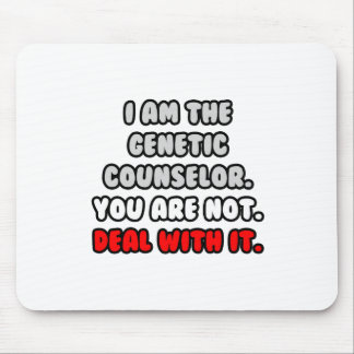 Deal With It ... Funny Genetic Counselor Mouse Pad