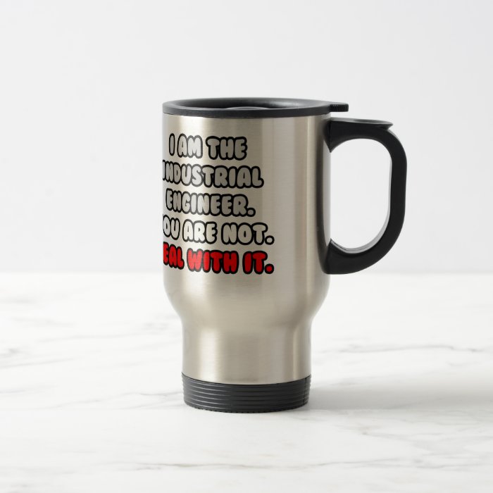 Deal With ItFunny Industrial Engineer Mug