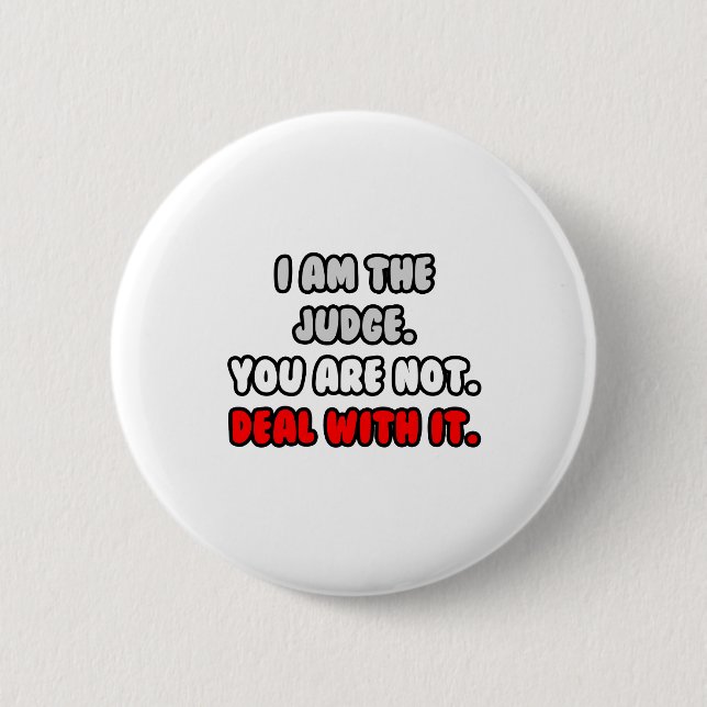Deal With It ... Funny Judge Button (Front)