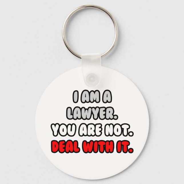 Deal With It ... Funny Lawyer Keychain (Front)