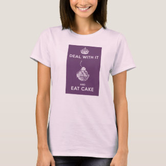 Deal with It Range - EAT CAKE T-Shirt