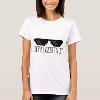 Deal With It T-Shirt