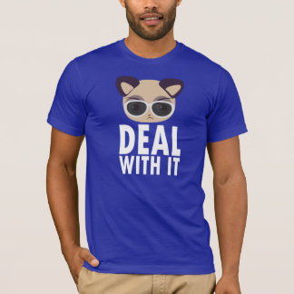 DEAL WITH IT T-Shirt