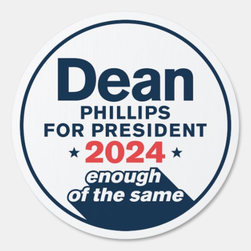 Dean Phillips for President 2024 Sign