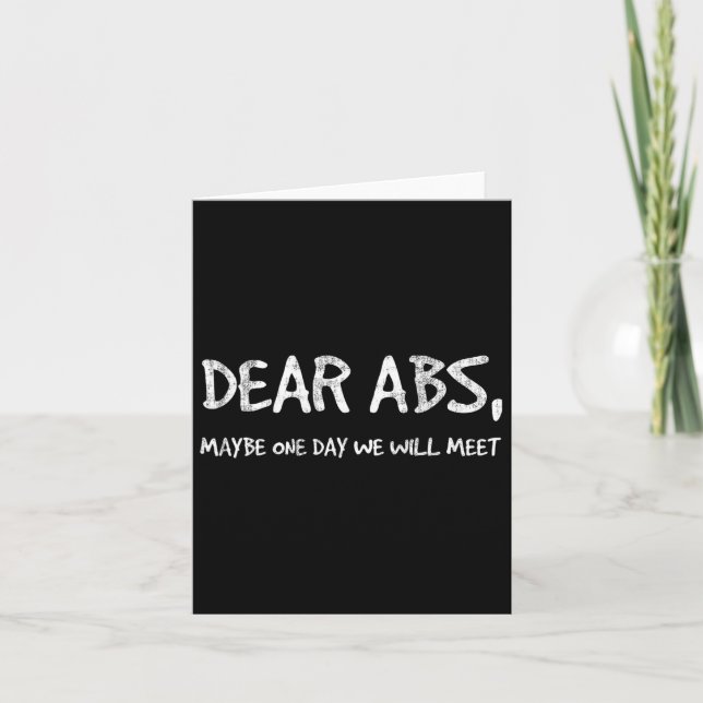 Dear Abs Maybe One Day We Will Meet Gym Tee Funny  Card (Front)