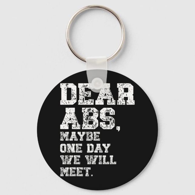 Dear Abs Maybe One Weightlifting Bodybuilding Tee  Keychain (Front)