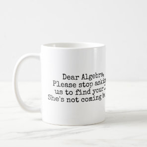 Dear Algebra Coffee Mug