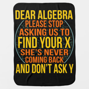 Dear Algebra Math Teacher Mathematics Maths Baby Blanket