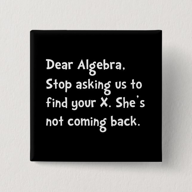 Dear Algebra Pinback Button (Front)