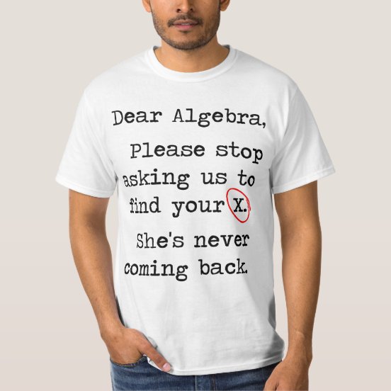 dear algebra t shirt