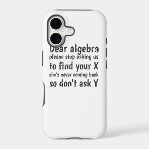 Dear Algebra Stop Asking Us To Find Your X iPhone 17 Case