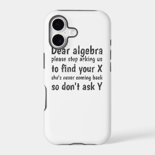 Dear Algebra Stop Asking Us To Find Your X iPhone 17 Case