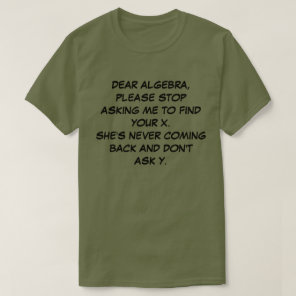 DEAR ALGEBRA T-Shirt