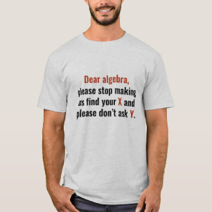 Dear Algebra T-Shirt