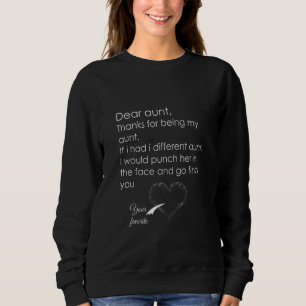 Dear Aunt Thanks For Being My Aunt  Cute Niece Nep Sweatshirt