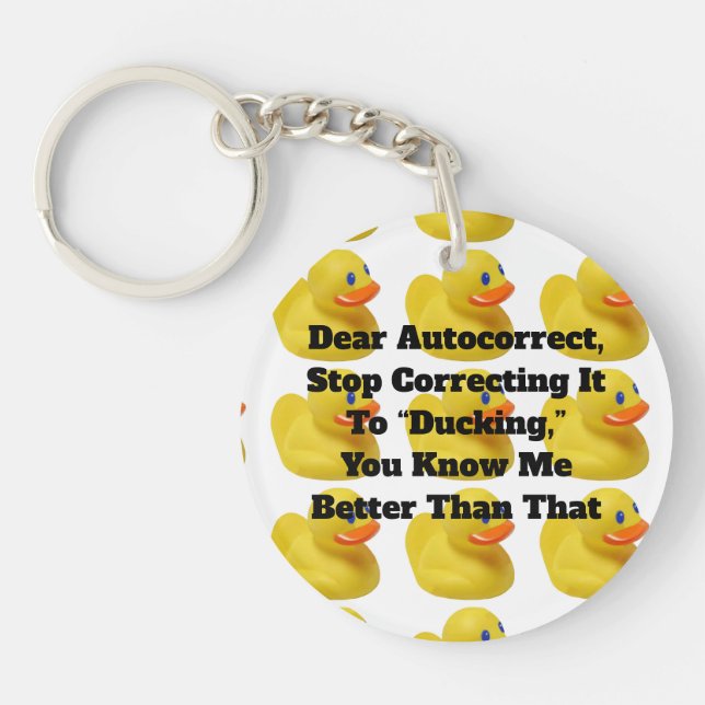 Dear Autocorrect Acrylic Keychain (Front)