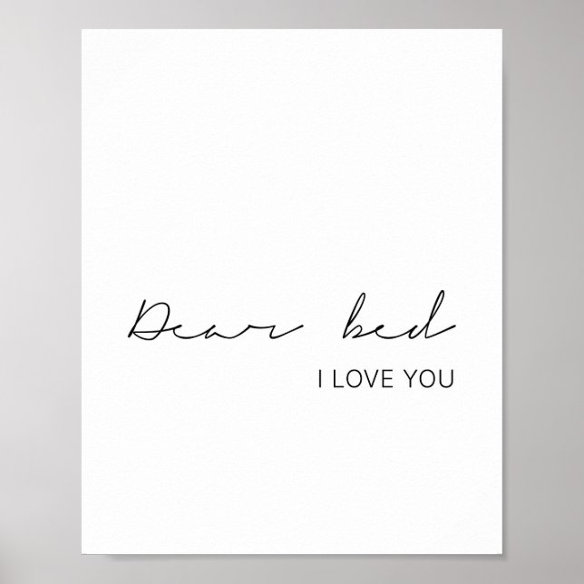 Dear Bed I Love You Poster (Front)