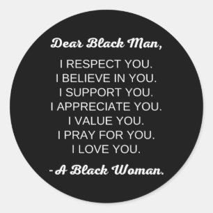 Dear Black Man Black Love Black Relationships Classic Round Sticker