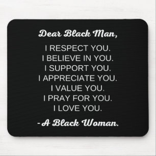 Dear Black Man Black Love Black Relationships Mouse Pad