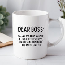 Dear Boss Funny Office Mug