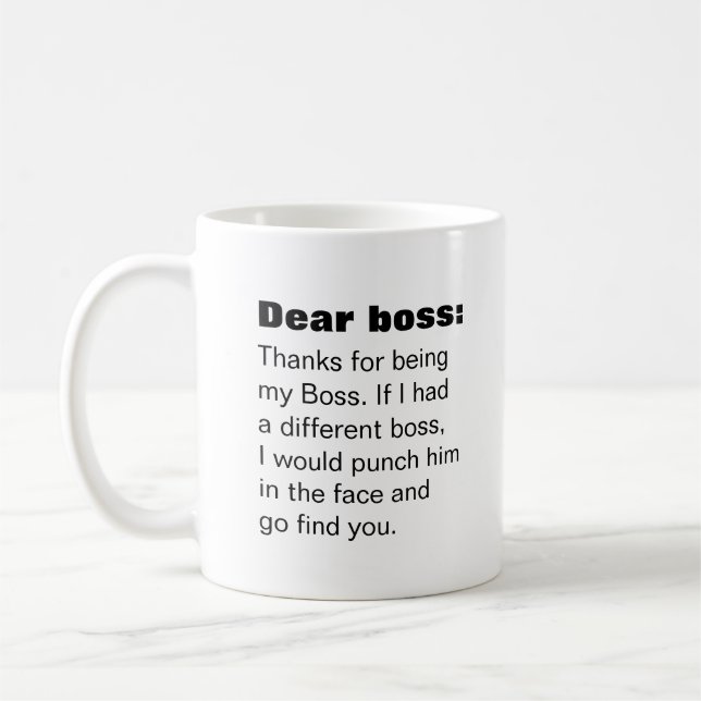 Dear Boss humor funny Coffee Mug (Left)