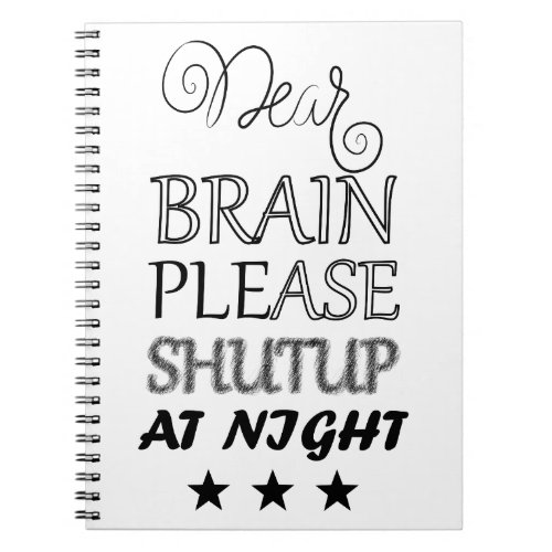 dear brain please shutup at night notebook