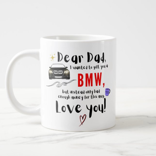 Dear Dad & BMW Giant Coffee Mug (Left)