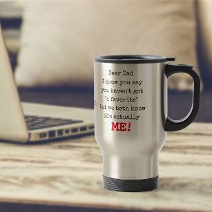 Dear Dad from Your Favorite - Funny Personalized Travel Mug