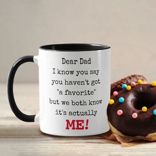 Dear Dad from Your Favorite _ Funny Typography Mug