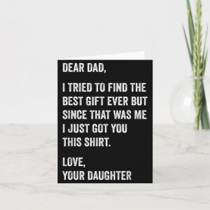 Dear Dad Funny Fathers Day Quote from Daughter to Card