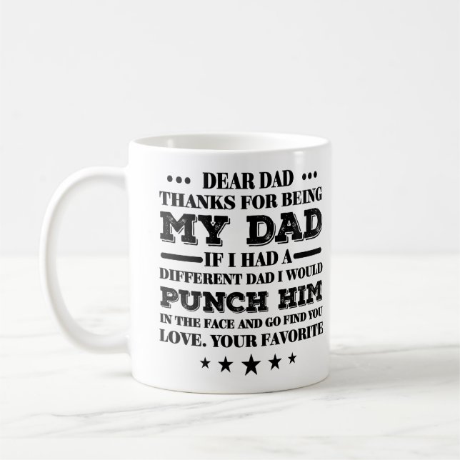 Dear Dad Funny Humor Coffee Mug (Left)