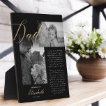 Dear Dad | Gold Dad Script Wedding Message Photo Plaque<br><div class="desc">Truly special and memorable father of the bride gift from daughter photo and message black plaque. Give a beautiful personalized gift to your father on your wedding day that he'll cherish forever. This beautiful personalized wedding day gift features two black and white photos to display two of your own special...</div>