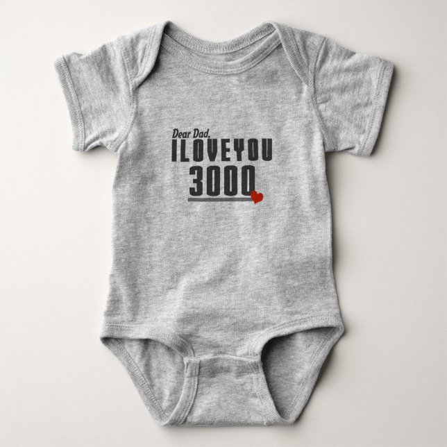 Dear Dad I love you 3000 Baby Bodysuit (Front)