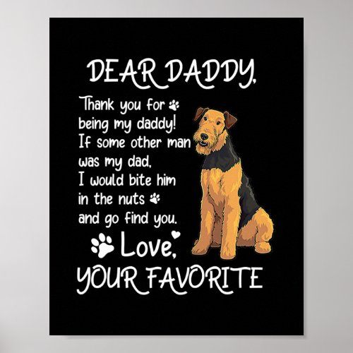 Dear Daddy Airedale Terrier Dog Dad Fathers Day  Poster