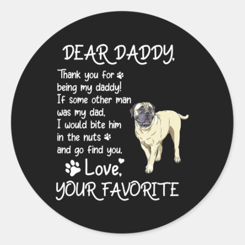 Dear Daddy Bullmastiff Dog Dad Fathers Day  Classic Round Sticker