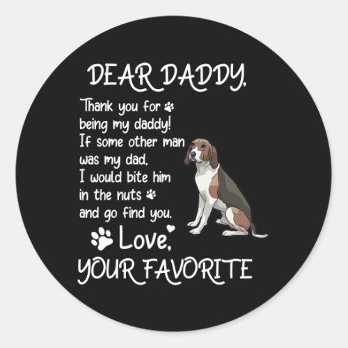 Dear Daddy Coonhound Dog Dad Fathers Day  Classic Round Sticker