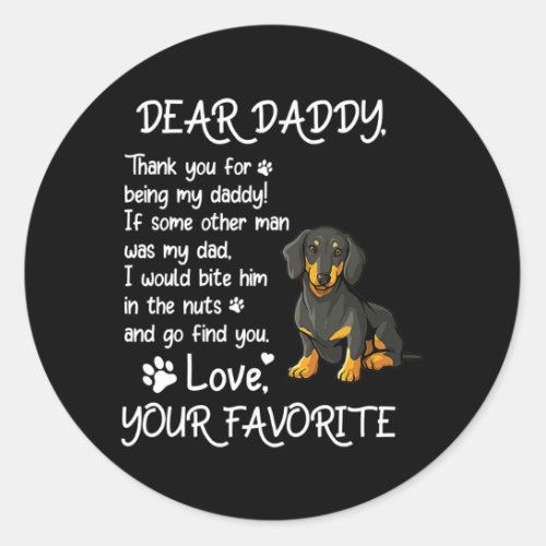 Dear Daddy Dachshund Dog Dad Fathers Day  Classic Round Sticker