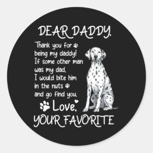 Dear Daddy Dalmatian Dog Dad Father's Day Classic Round Sticker