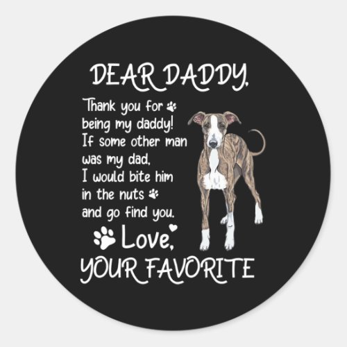 Dear Daddy Greyhound Dog Dad Fathers Day  Classic Round Sticker