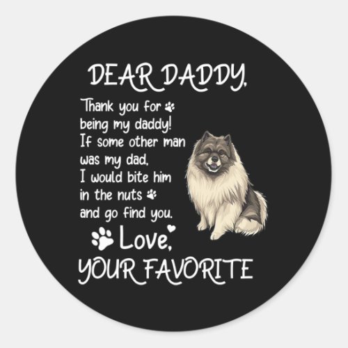 Dear Daddy Keeshond Dog Dad Fathers Day  Classic Round Sticker