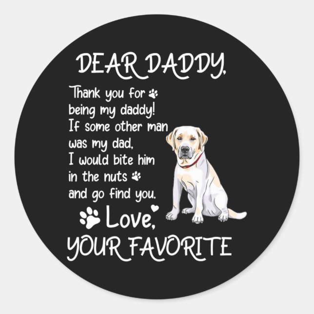 Dear Daddy Labrador Dog Dad Father's Day  Classic Round Sticker (Front)
