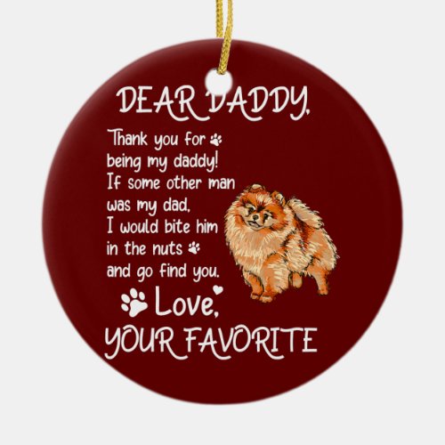 Dear Daddy Pomeranian Dog Dad Fathers Day  Ceramic Ornament